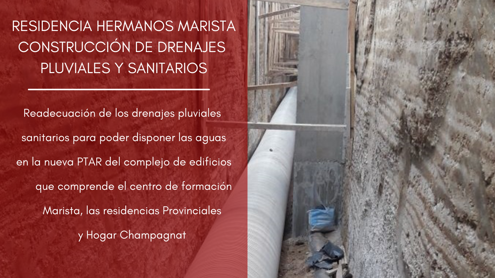 RESIDENCIA HERMANOS MARISTA CONSTRUCCIÓN DE DRENAJES PLUVIALES Y SANITARIOS YA